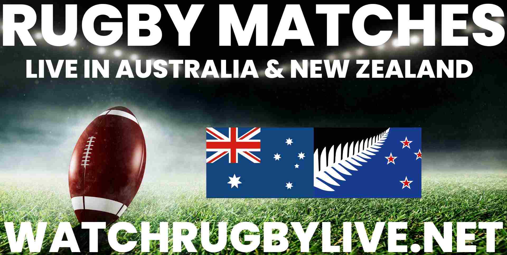 Rugby Matches Live Stream In Australia & New Zealand 