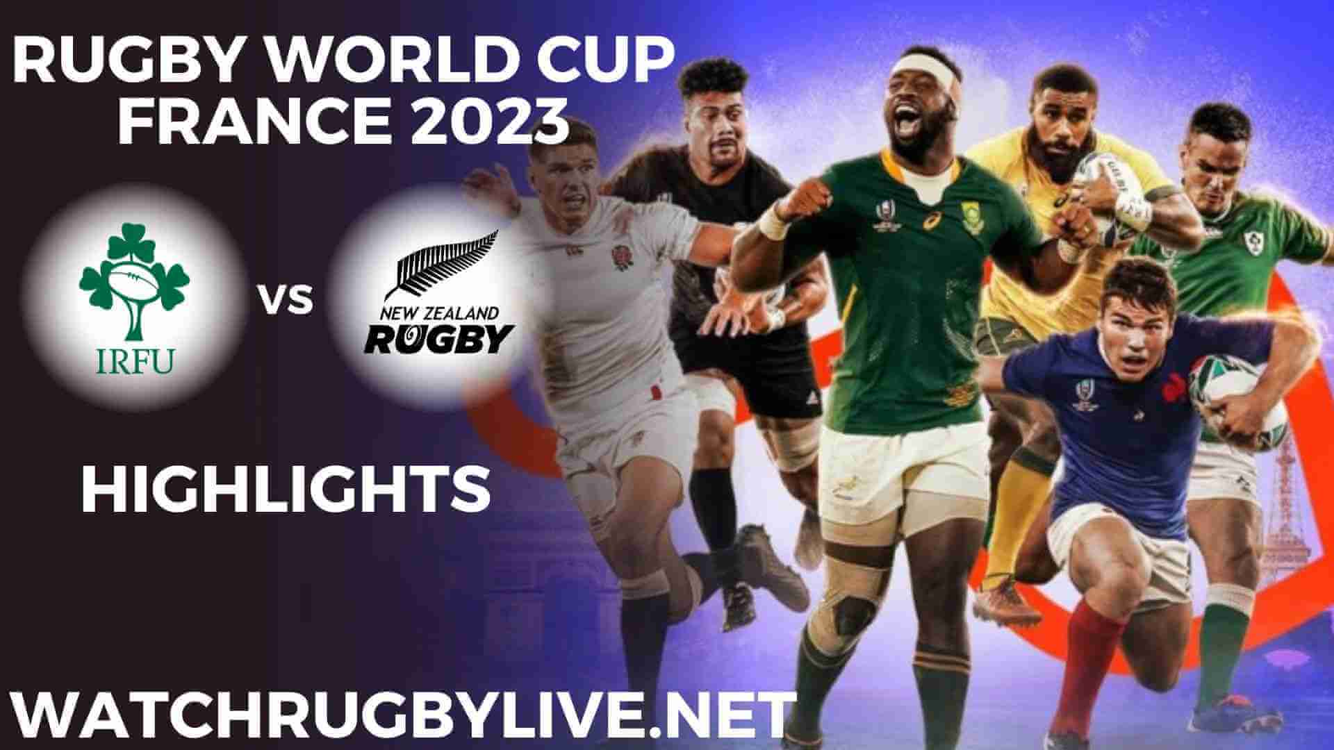 Ireland Vs New Zealand Highlights Rugby World Cup 2023 QF